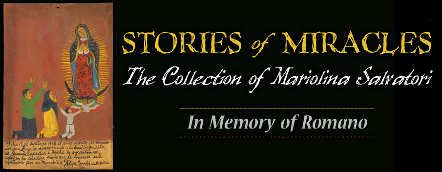 Stories of Miracles | The Collection of Mariolina Salvatori | In Memory of Romano